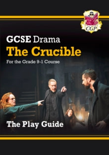 The Crucible: GCSE Drama Play Guide