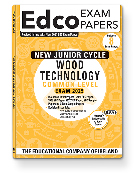 Wood Technology Junior Cycle Common Level Edco Exam Papers