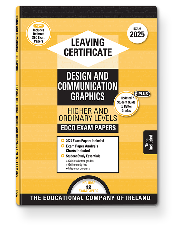 Design and Communications Graphics Leaving Certificate Edco Exam Papers