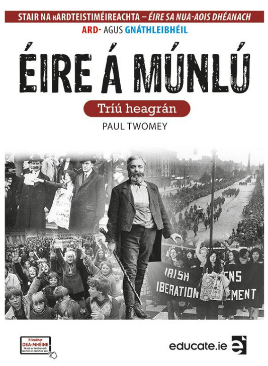 Éire Á Múnlú - The Making of Ireland 3rd ed (Gaeilge edition)