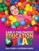 Early Childhood Education And Play (Out of Print)