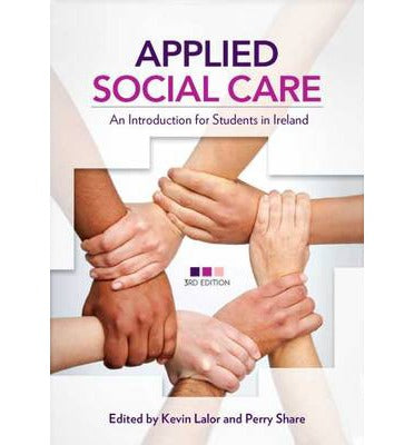 Applied Social Care 3rd Edition