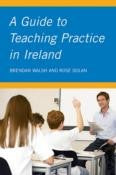 Guide To Teaching Practice In Ireland