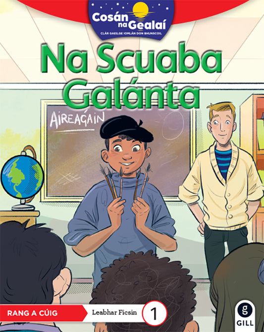 Na Scuaba Galanta - 5th Class Fiction Reader 1