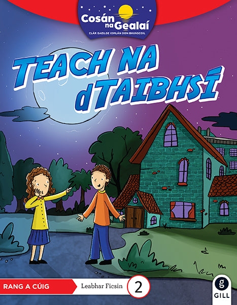 Teach na dTaibhsi - 5th Class Fiction Reader 2