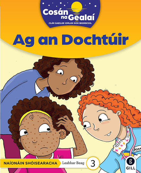 Ag an Dochtuir - Junior Infants Fiction Reader 3