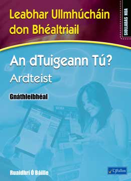 An dTuigeann Tu? LC Ordinary Level Workbook