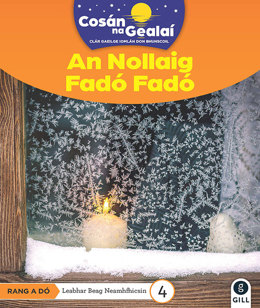 An Nollaig Fado Fado - 2nd Class Non-Fiction Reader 4