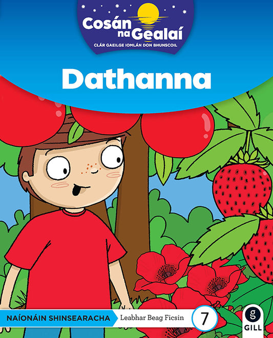 Dathanna - Senior Infants Fiction Reader 7
