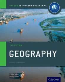Oxford IB Diploma Programme: Geography Course Companion 2nd Edition