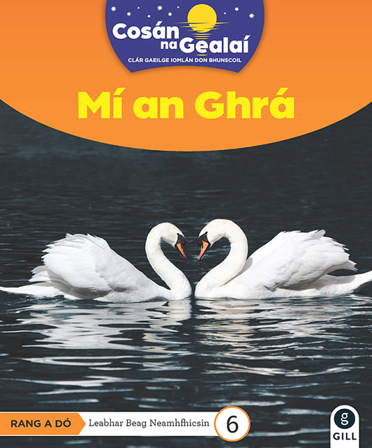 Mi an Ghra - 2nd Class Non-Fiction Reader 6