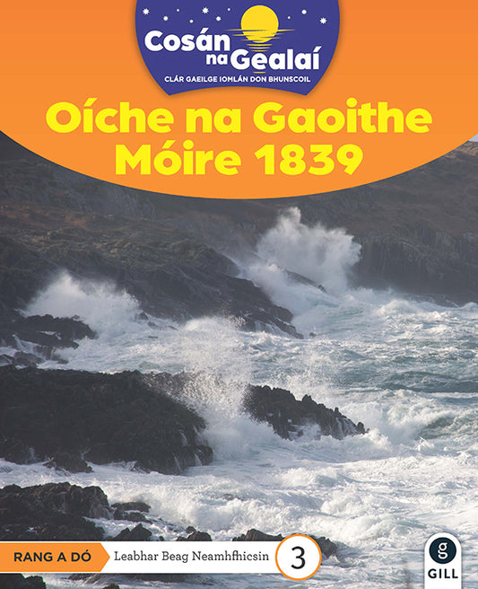 Oiche na Gaoithe Moire 1839 - 2nd Class Non-Fiction Reader 3