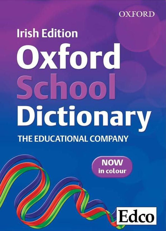 Oxford School Dictionary Irish Edition EDCO Fully Revised