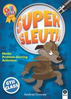 Super Sleuth 6th Class