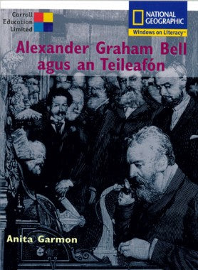 Alexander Graham Bell agus an Teileafon
